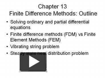 PPT – Chapter 13 Finite Difference Methods: Outline PowerPoint ...