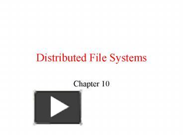 PPT – Distributed File Systems PowerPoint presentation | free to view ...