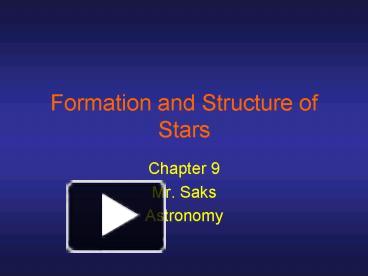 PPT – Formation and Structure of Stars PowerPoint presentation | free ...