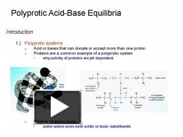 Polyprotic AcidBase Equilibria presentation | free to view