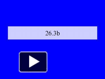 Ppt 26 3b Powerpoint Presentation Free To View Id 128303 Ywrly