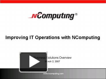 PPT – Improving IT Operations with NComputing PowerPoint presentation ...