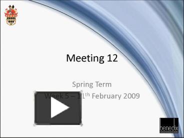 PPT – Meeting 12 PowerPoint presentation | free to view - id: 128d8a-N2Y1O