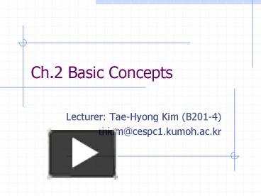 Ch'2 Basic Concepts presentation | free to view