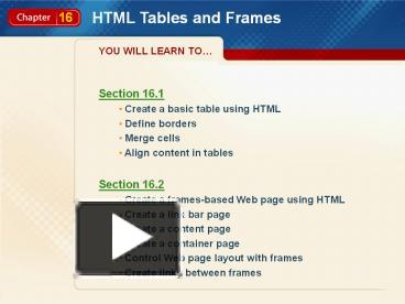 HTML Tables and Frames. Section 16.1. Create a basic tabl presentation ...