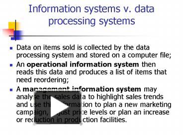 Information systems v. data processing systems presentation | free to view
