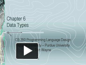 PPT – Chapter 6 Data Types PowerPoint presentation | free to view - id ...