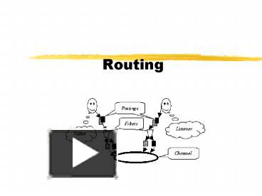 PPT – Routing PowerPoint presentation | free to view - id: 12e737-ODQ1N