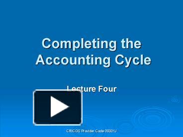 Completing the Accounting Cycle presentation | free to view