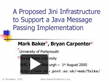 PPT – A Proposed Jini Infrastructure to Support a Java Message Passing ...