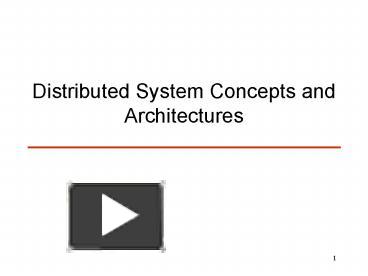 PPT – Distributed System Concepts and Architectures PowerPoint ...