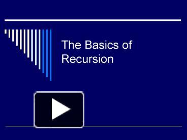 The Basics of Recursion presentation | free to download