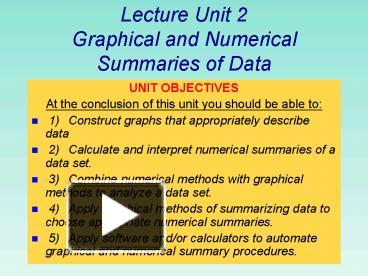 PPT – Lecture Unit 2 Graphical and Numerical Summaries of Data ...