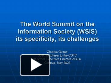 The World Summit on the Information Society WSIS its specificity, its ...