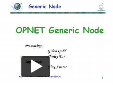 PPT – OPNET Generic Node PowerPoint presentation | free to view - id ...
