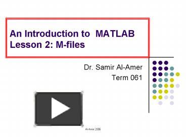 PPT – An Introduction to MATLAB Lesson 2: Mfiles PowerPoint ...