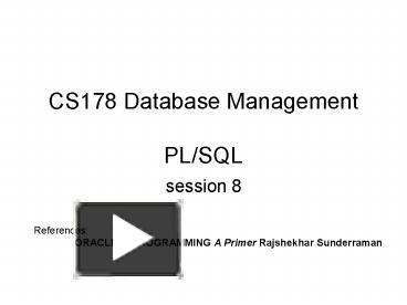 CS178 Database Management PLSQL presentation | free to download