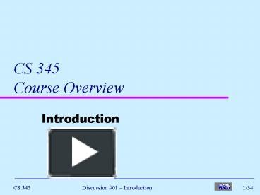 PPT – CS 345 Course Overview PowerPoint presentation | free to view ...