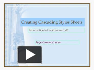 Creating Cascading Styles Sheets presentation | free to view