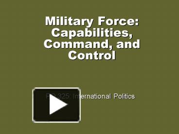 Military Force: Capabilities, Command, and Control presentation | free ...