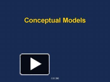 Conceptual Models presentation | free to view