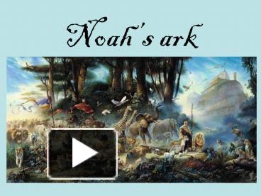 Ppt Noahs Ark Powerpoint Presentation Free To Download Id 141cc7 Mwqxn