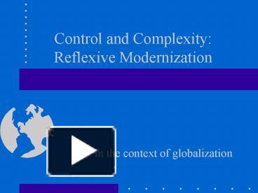 Control and Complexity: Reflexive Modernization IT in the context of ...