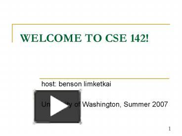 PPT – WELCOME TO CSE 142 PowerPoint presentation | free to view - id ...