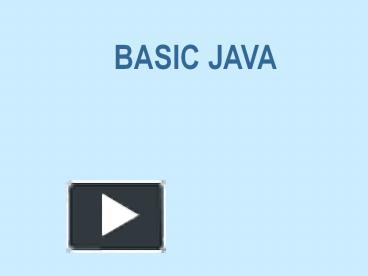 PPT – BASIC JAVA PowerPoint presentation | free to download - id: 142be ...