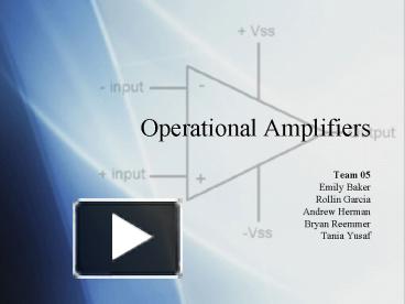 PPT – Operational Amplifiers PowerPoint presentation | free to view ...