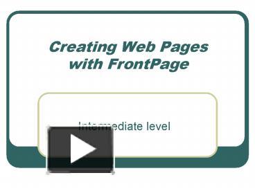 PPT – Creating Web Pages with FrontPage PowerPoint presentation | free ...