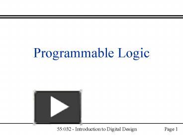 PPT – Programmable Logic PowerPoint presentation | free to view - id ...