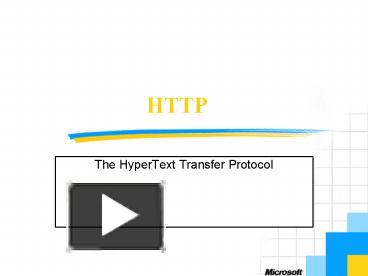 PPT – HTTP PowerPoint presentation | free to view - id: 1495a6-OTE2M