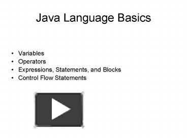 PPT – Java Language Basics PowerPoint presentation | free to view - id ...