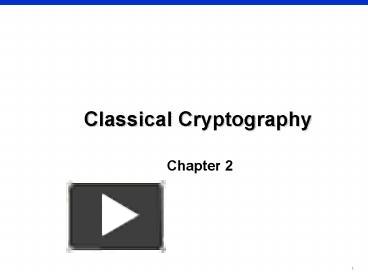 PPT – Classical Cryptography PowerPoint presentation | free to view ...