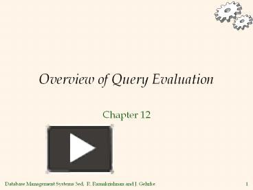 PPT – Overview of Query Evaluation PowerPoint presentation | free to ...