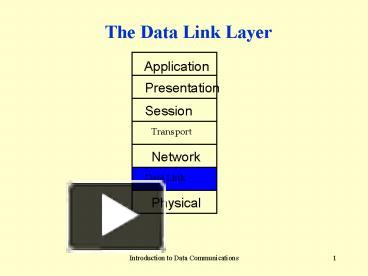 The Data Link Layer presentation | free to view