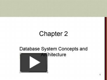 Database System Concepts and Architecture presentation | free to view