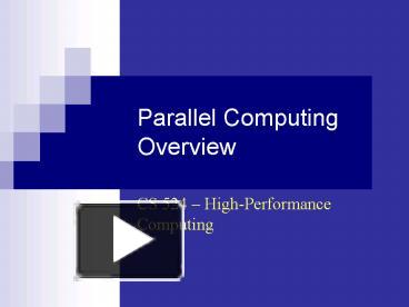 PPT – Parallel Computing Overview PowerPoint presentation | free to ...