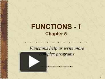 PPT – FUNCTIONS I Chapter 5 PowerPoint presentation | free to view - id ...