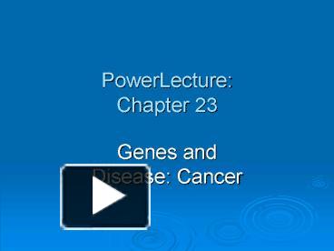 PPT – PowerLecture: Chapter 23 PowerPoint presentation | free to ...