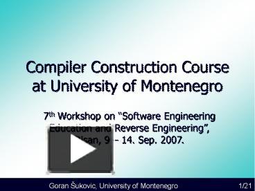 PPT – Compiler Construction Course at University of Montenegro ...