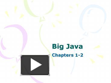 Big Java presentation | free to view
