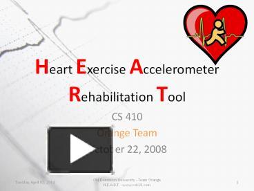PPT – Heart Exercise Accelerometer Rehabilitation Tool PowerPoint ...