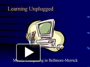 PPT – Learning Unplugged PowerPoint presentation | free to view - id ...