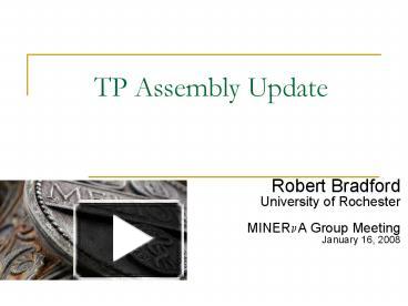 PPT – TP Assembly Update PowerPoint presentation | free to view - id ...