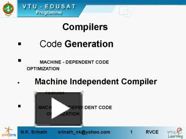 Code Generation, Machine Dependent Compiler Features Intermediate Form ...