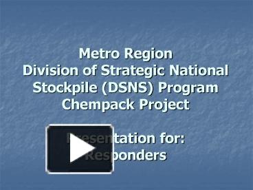 Metro Region Division of Strategic National Stockpile DSNS Program ...