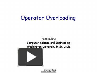 PPT – Operator Overloading PowerPoint presentation | free to view - id ...