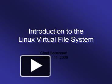 PPT – Introduction to the Linux Virtual File System PowerPoint ...